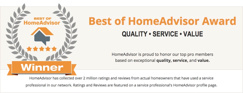 Best of HomeAdvisor Award — Quality, Service, Value Winner